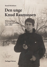 Se omslaget til Knud Michelsen: Den unge Knud Rasmussen i stort format