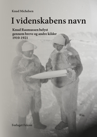 Se omslaget til Knud Michelsen: I videnskabens navn i stort format